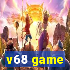 v68 game